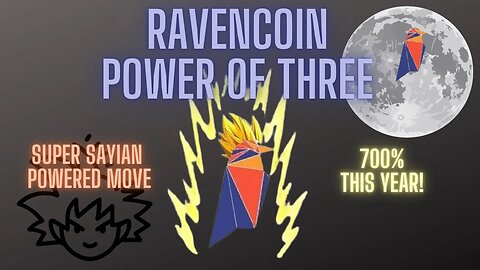 RAVENCOIN POWER OF 3 | 700% GAINS BY EOY?