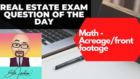 Daily real estate exam practice question -- real estate math, acreage, frontage