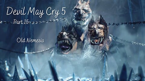 Devil May Cry 5 Part 15 - Old Nemesis