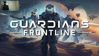 Guardians Frontline: Gameplay Featuring Campbell The Toast: Part 6: Part 2