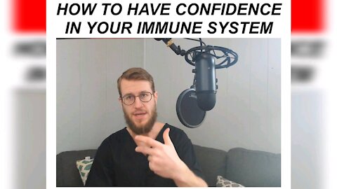 How To Have Confidence In Your Immune System