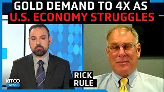 Gold demand to soar 4x amid U.S. inflation, QE, debt - Rick Rule