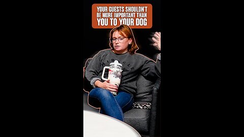 Your guests shouldn’t be more important than you to your dog!