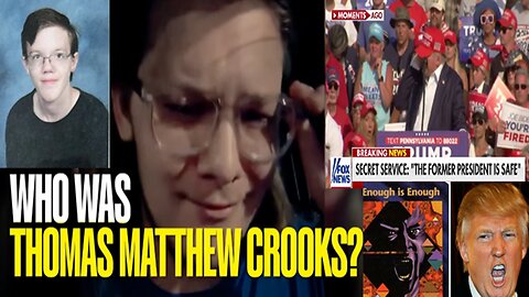 The Donald Trump "Shooter" Identified As Thomas Matthew Crooks