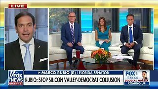 Senator Rubio Joins Fox and Friends to Discuss His Plan to Stop Silicon Valley-Democrat Collusion