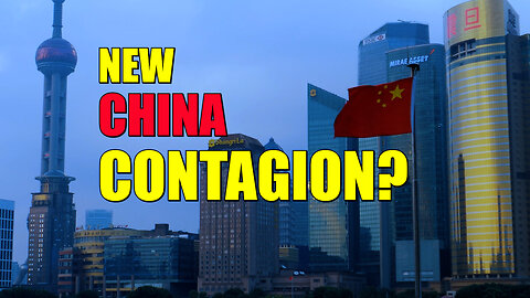 New China Contagion?