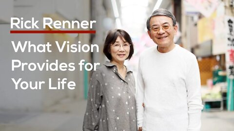 What Vision Provides for Your Life — Rick Renner