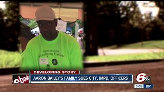Family of Aaron Bailey sues Indianapolis, IMPD, officers involved in shooting