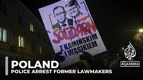 Poland police arrest ex-lawmakers amid rising tensions between new & old governments