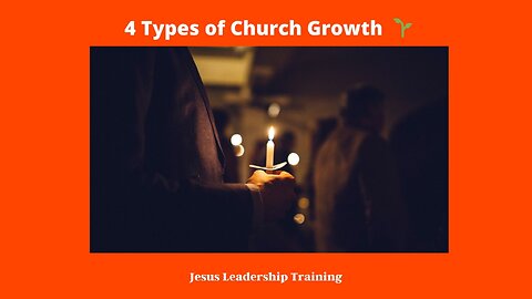 4 Types of Church Growth 🌱