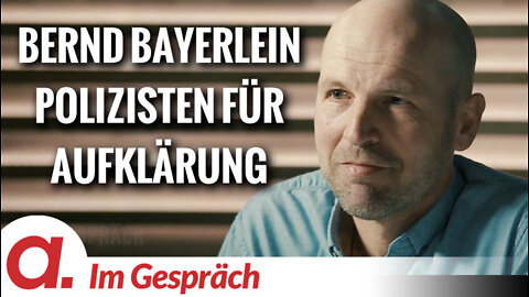 Im Gespräch: Bernd Bayerlein (Polizisten für Aufklärung e.V.)