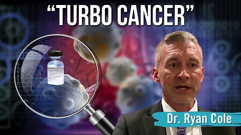 Turbo Death from Turbo Cancers “We’re in Trouble,” Says Dr. Ryan Cole