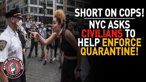 NYC Wants Civilians To Help Enforce Quarantine; Buckle Up For Election 2020