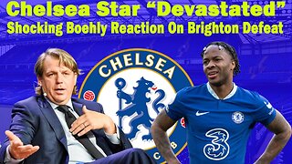 Chelsea Star "Disillusioned" After Todd Boehly Encounter: Chelsea News Now Chelsea Star “Devastated”
