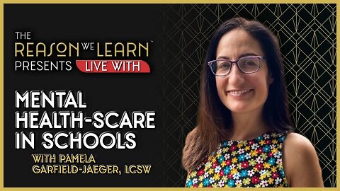 Mental Health-Scare in Schools, with Pamela Garfield-Jaeger, LCSW