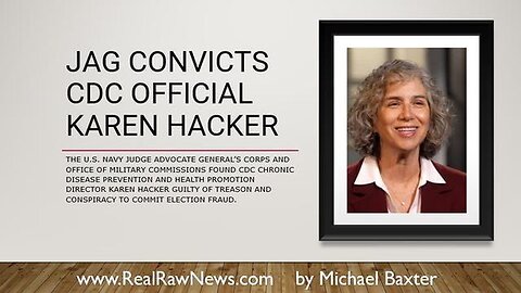 JAG Convicts CDC Official Karen Hacker