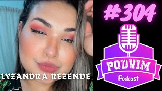 LYZANDRA REZENDE - PODVIM #304