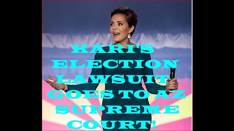 Kari Lake's election lawsuit goes to the Arizona Supreme Court!