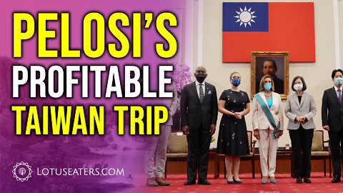 Pelosi's Profitable Taiwan Trip