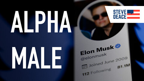 REAL MASCULINITY? Musk's Twitter Purchase Plan Isn't for Wimps | 4/14/22