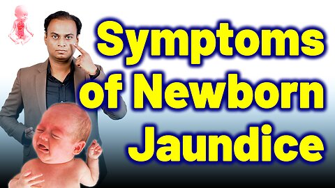 Signs and Symptoms of Born BabyJaundice or Physiological Neonatal Jaundice . | Dr. Bharadwaz |