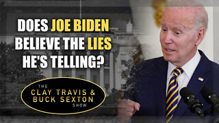 Does Joe Biden Believe the Lies He's Telling?
