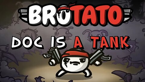 Brotato |Gameplay| The Doctor is a TANK
