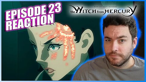 Witch from Mercury EP 23 Reaction [Gundam Reacts!]