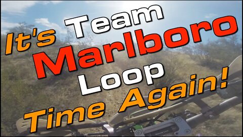It's Team Marlboro Loop Time Again!