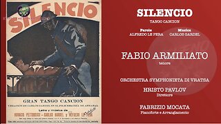 "SILENCIO" (Gardel-Le Pera) Fabio Armiliato, tenore