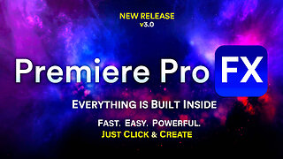 Premiere Pro FX Extension - A Fully Automated VFX Suite for Adobe Premiere Pro