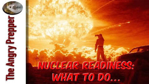 Nuclear Readiness: What You Should Do...