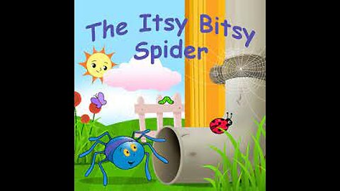 Itsy bitsy spider - Kids rhyme