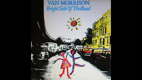 Van Morrison - Bright Side of the Road (Live Footage Studio Version)