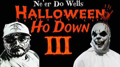 Ne’er Do Wells Horror Ho Down III