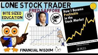 LONE STOCK TRADER - Fred Saffore - Stock trading course for beginners (Trading full time)