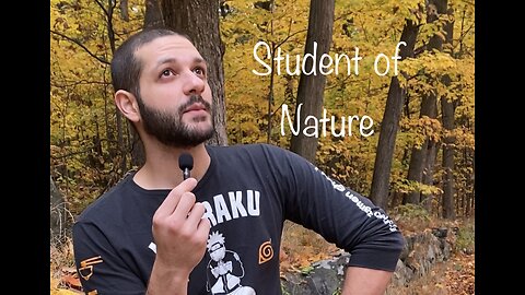 Always A Student of Nature