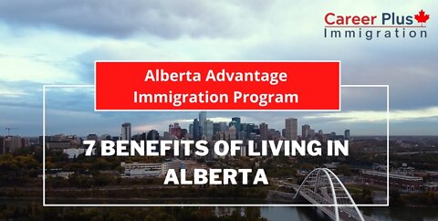 7 Benefits of Living in Alberta