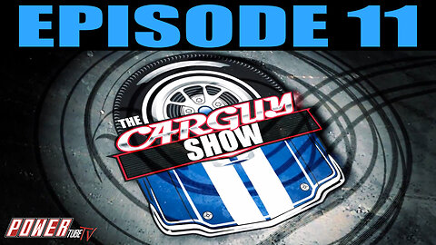 The Car Guy Show - Episode 11