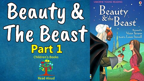 💃 Beauty And The Beast Part 1 💃 Children's Books Read Aloud 💃