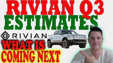 Rivian Q3 Earnings Estimates │ What is Coming NEXT for Rivian ⚠️ Rivian Investors MUST WATCH