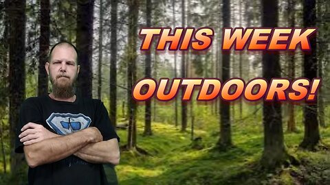 This week outdoors!