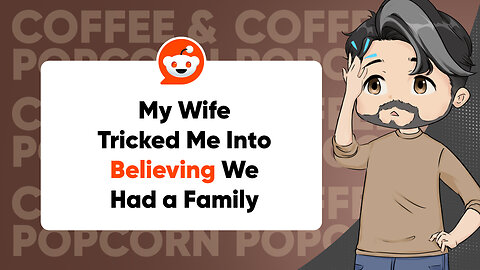 My WIFE Tricked Me Into Thinking I Had a Family | Reddit Cheating Stories