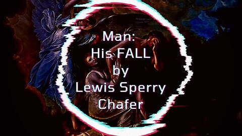 Major Bible Themes: Man: His Fall