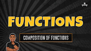 Functions | Composition of Functions