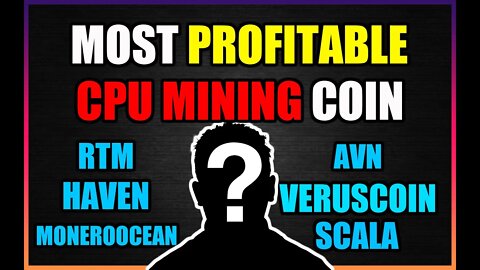 MOST PROFITABLE CPU MINING Coin Revealed | 6 Coin Test Results