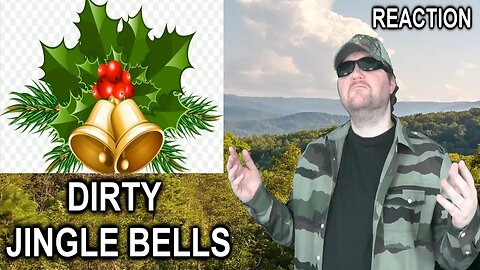 Dirty Jingle Bells - Reaction! (BBT)