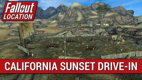 Guide To The California Sunset Drive-in in Fallout New Vegas
