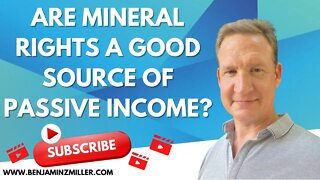 Are mineral rights a good source of passive income?