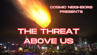 The Threat Above Us